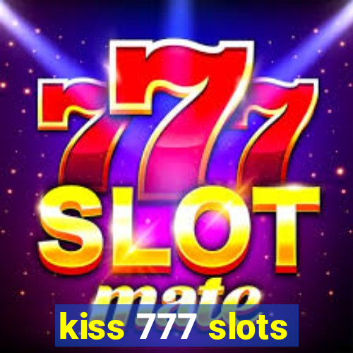 kiss 777 slots